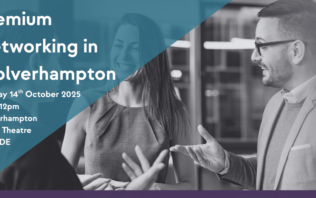 Premium Networking in Wolverhampton