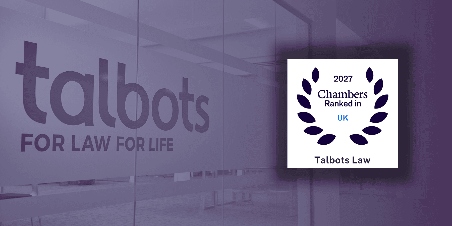 Talbots Law Celebrates Two Rankings in Chambers and Partners UK Guide 2027